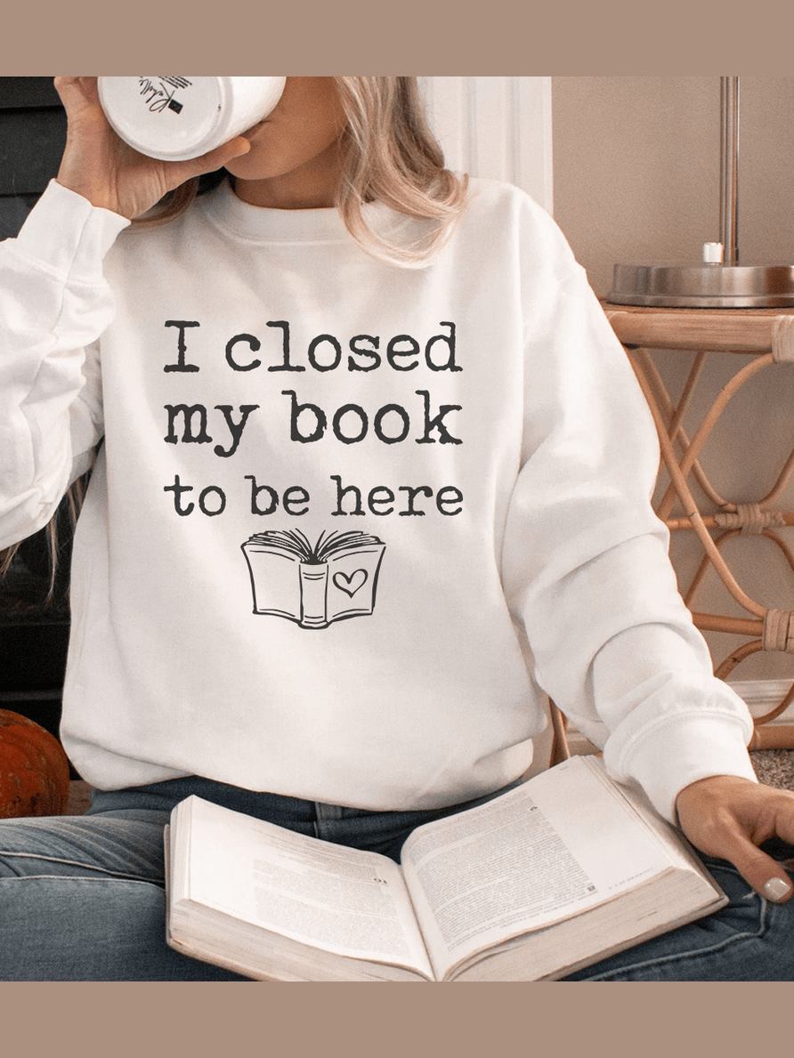 I Closed My Book To Be Here-1